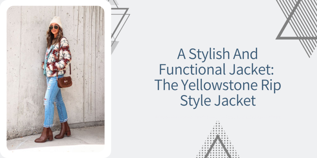 A Stylish And Functional Jacket The Yellowstone Rip Style Jacket