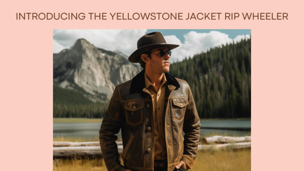 Introducing the Yellowstone Jacket Rip Wheeler